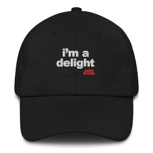"i'm a delight" Dad Hat