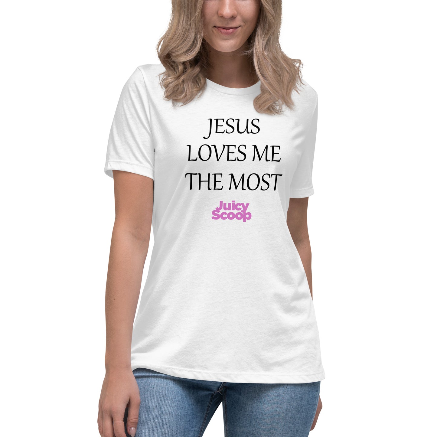 Jesus Love Me The Most Relaxed T-Shirt