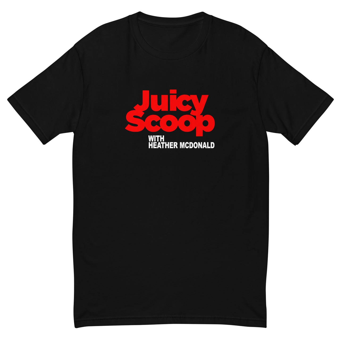 Juicy Scoop with Heather McDonald Fitted Men's Short Sleeve T-shirt