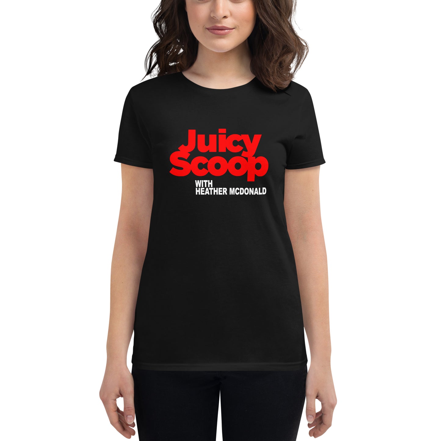 Juicy Scoop with Heather McDonald Women's Short Sleeve T-Shirt
