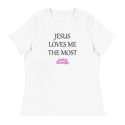 Jesus Love Me The Most Relaxed T-Shirt